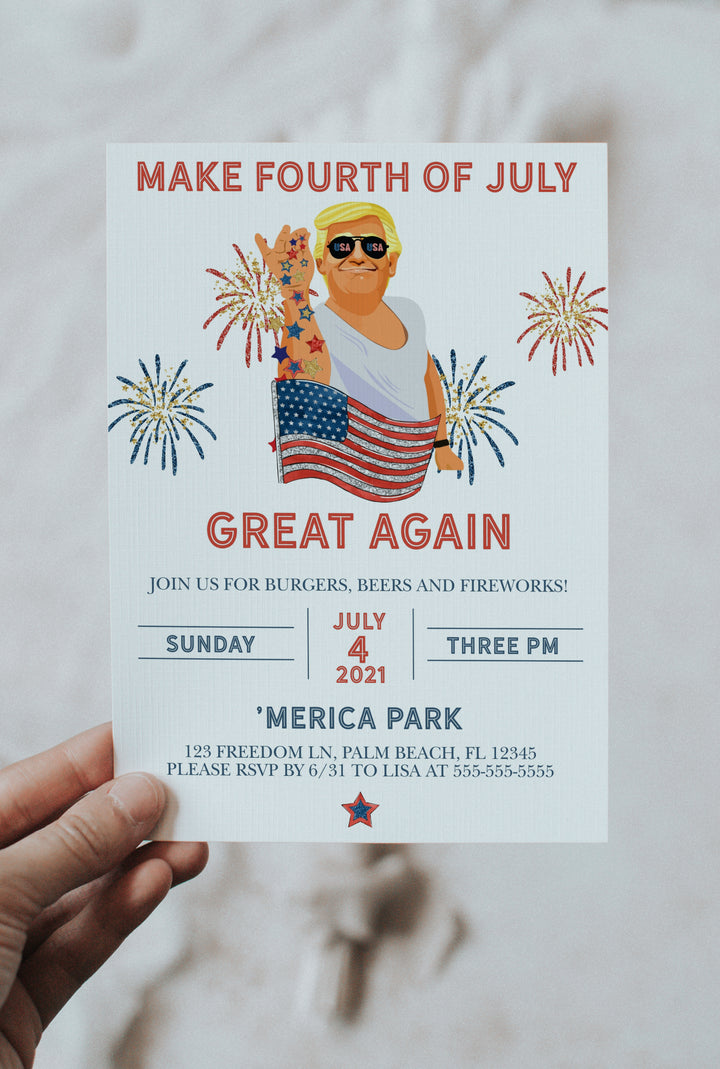 Trump Fourth of July Invite - Make Fourth of July Great Again - Fourth of July Patriotic Invitation - Republican Party Invitation - Trump
