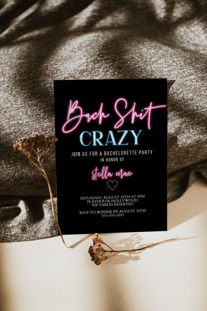 Neon Bachelorette Party Invitation - Bach Shit Crazy Invitation - Girls Weekend Invitation - Bachelorette Night Out Invitation - Girls Night